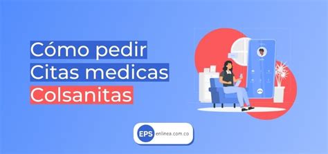 Cómo pedir una cita médica en Colsanitas